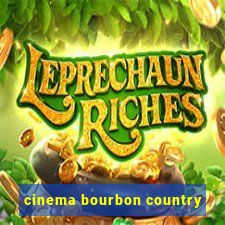 cinema bourbon country